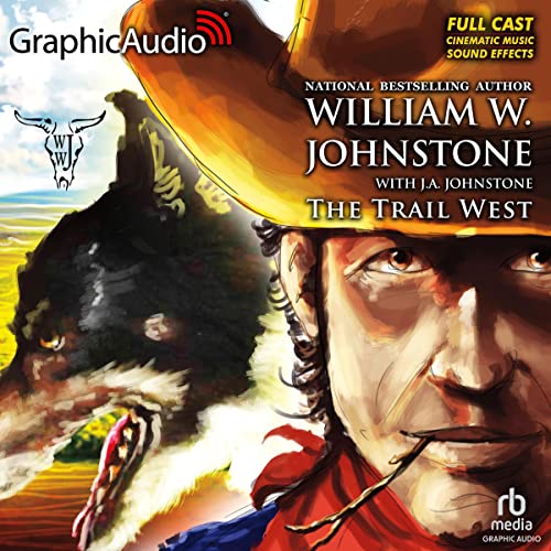 Cover of The Trail West [Dramatized Adaptation]