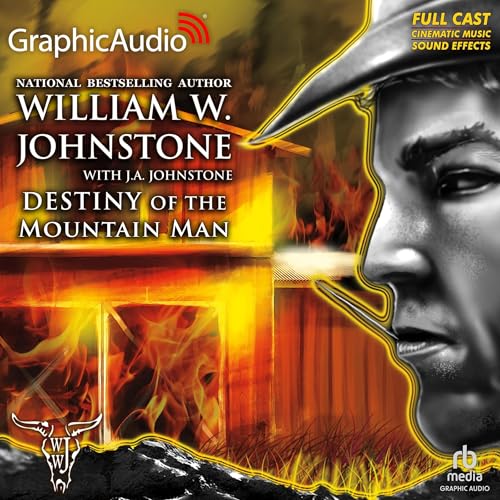 Cover of Destiny of the Mountain Man [Dramatized Adaptation]