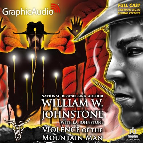 Cover of Violence of the Mountain Man [Dramatized Adaptation]