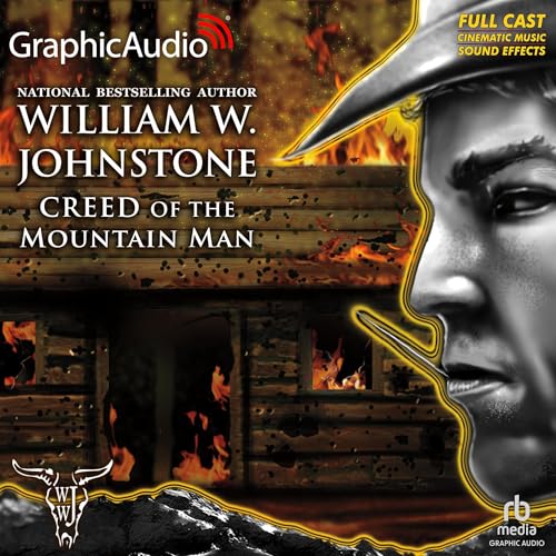 Cover of Creed of the Mountain Man [Dramatized Adaptation]