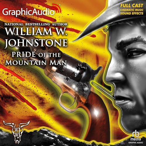 Cover of Pride of the Mountain Man [Dramatized Adaptation]