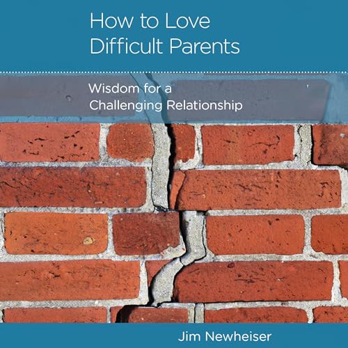 Cover of How to Love Difficult Parents