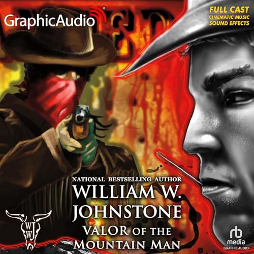 Cover of Valor of the Mountain Man [Dramatized Adaptation]