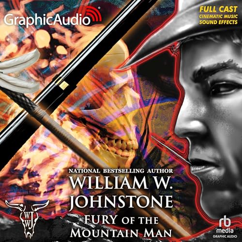 Cover of Fury of the Mountain Man [Dramatized Adaptation]