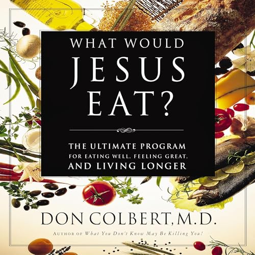Cover of What Would Jesus Eat?
