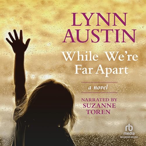 Cover of While We’re Far Apart
