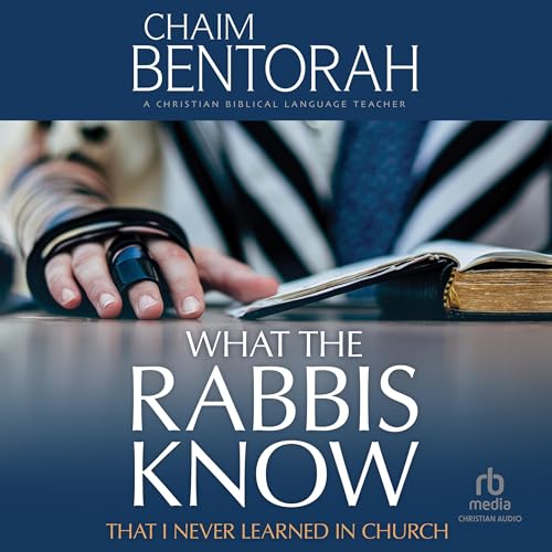 Cover of What the Rabbis Know That I Never Learned in Church