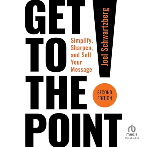 Cover of Get to the Point! (Second Edition)