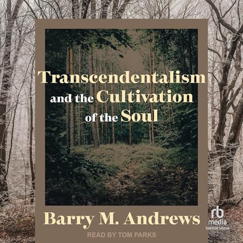 Cover of Transcendentalism and the Cultivation of the Soul