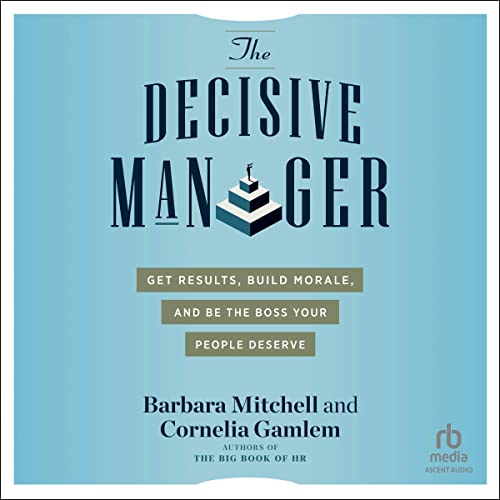 Cover of The Decisive Manager