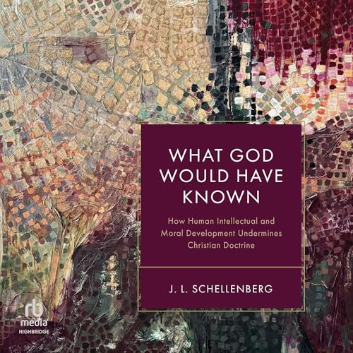 Cover of What God Would Have Known