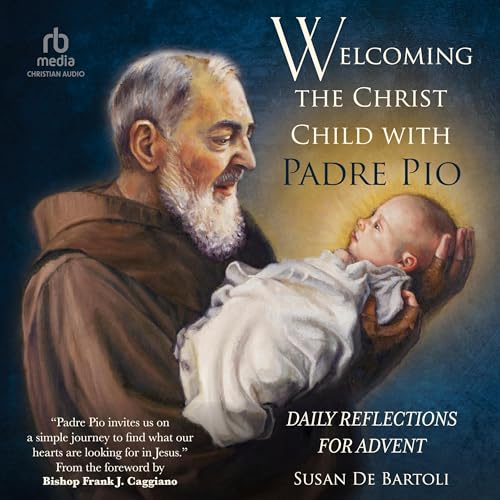 Cover of Welcoming the Christ Child with Padre Pio