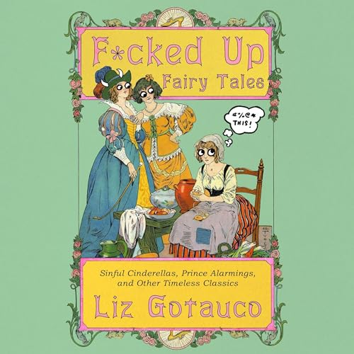 Cover of F*cked Up Fairy Tales