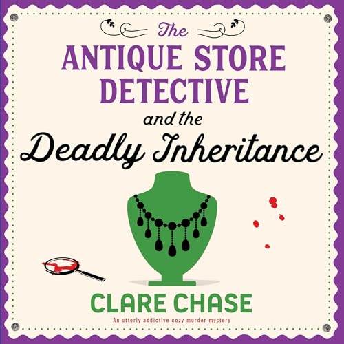 Cover of The Antique Store Detective and the Deadly Inheritance