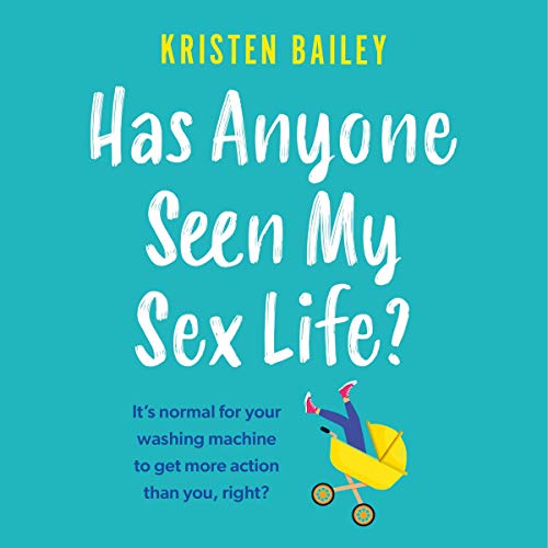 Cover of Has Anyone Seen My Sex Life?