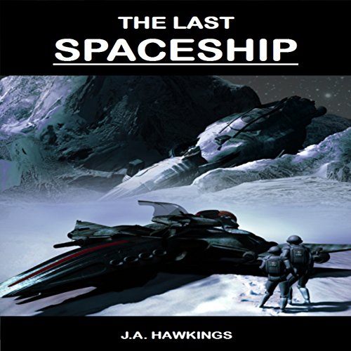 Cover of The Last Spaceship