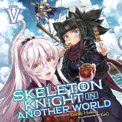 Cover of Skeleton Knight in Another World, Vol. 5
