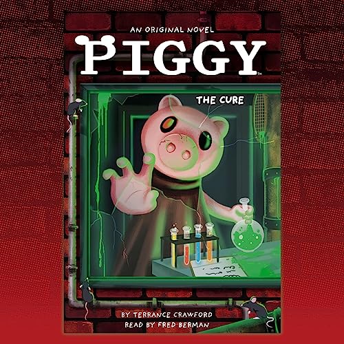Cover of Piggy: The Cure: An AFK Book