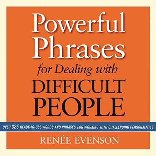 Cover of Powerful Phrases for Dealing with Difficult People