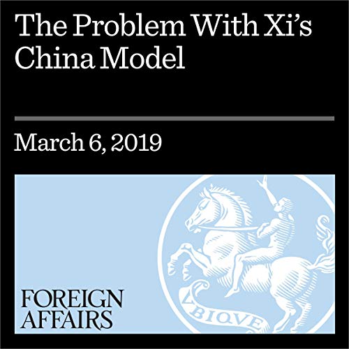 Cover of The Problem With Xi’s China Model