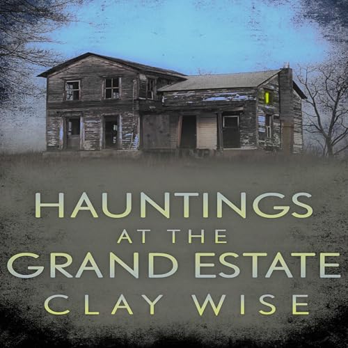 Cover of Hauntings at the Grand Estate