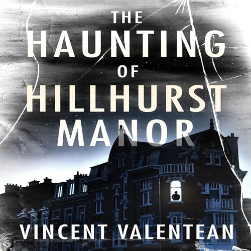 Cover of The Haunting of Hilhurst Manor