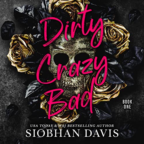 Cover of Dirty Crazy Bad