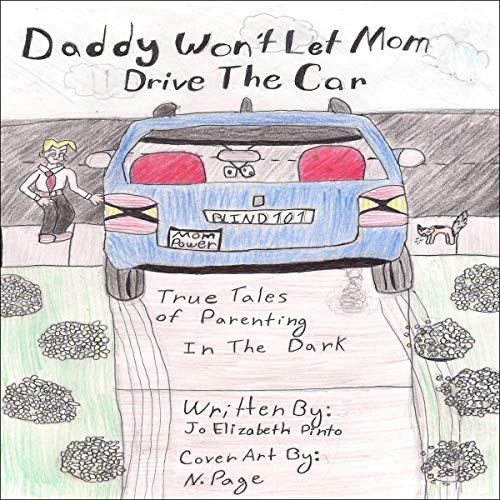 Cover of Daddy Won't Let Mom Drive the Car