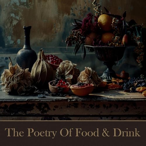 Cover of The Poetry of Food and Drink