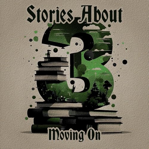 Cover of 3 Stories About - Moving On