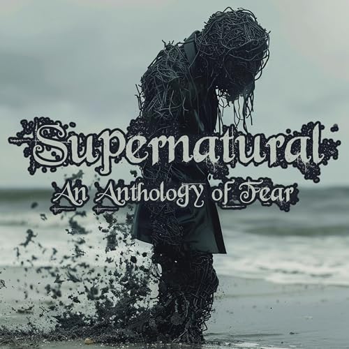 Cover of Supernatural - An Anthology of Fear
