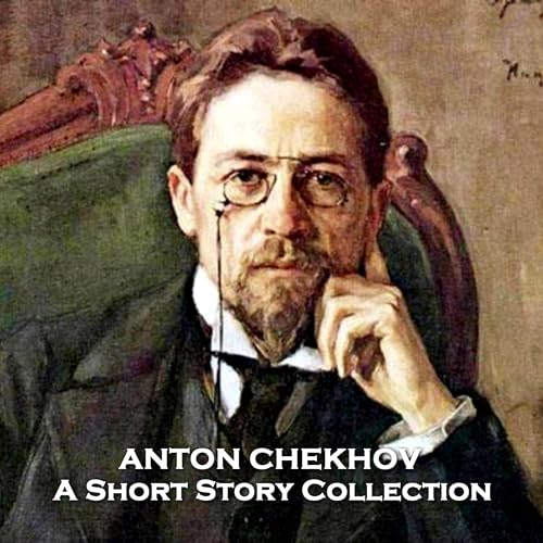 Cover of Anton Chekhov - A Short Story Collection