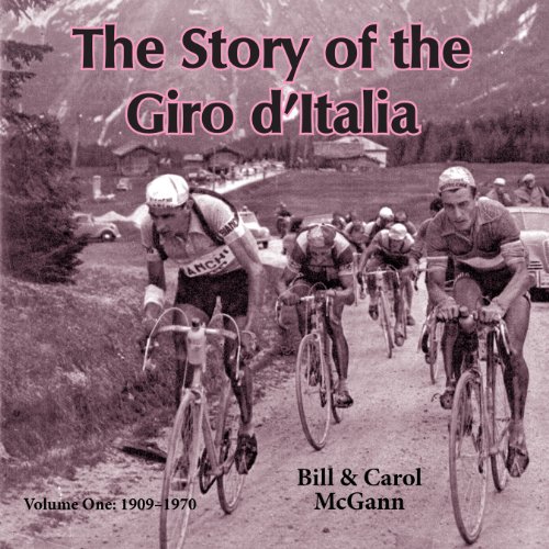 Cover of The Story of the Giro d'Italia: A Year-by-Year History of the Tour of Italy, Volume 1: 1909-1970