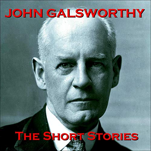 Cover of John Galsworthy - The Short Stories