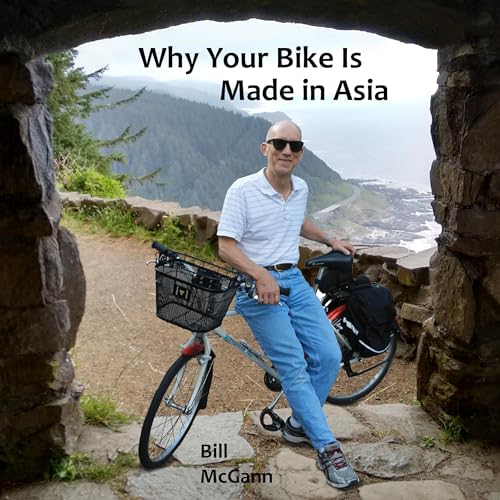 Cover of Why Your Bike Is Made in Asia
