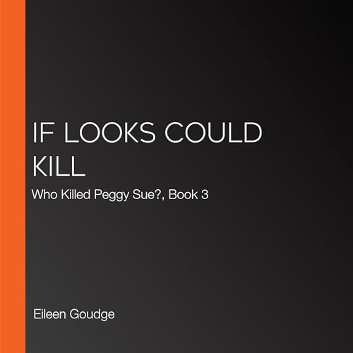 Cover of If Looks Could Kill