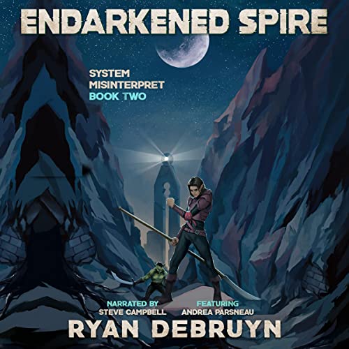 Cover of Endarkened Spire: System Misinterpret, Book Two