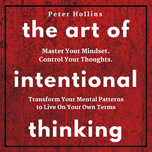 Cover of The Art of Intentional Thinking