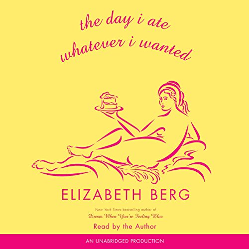Cover of The Day I Ate Whatever I Wanted