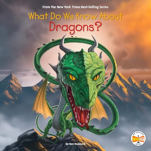 Cover of What Do We Know About Dragons?