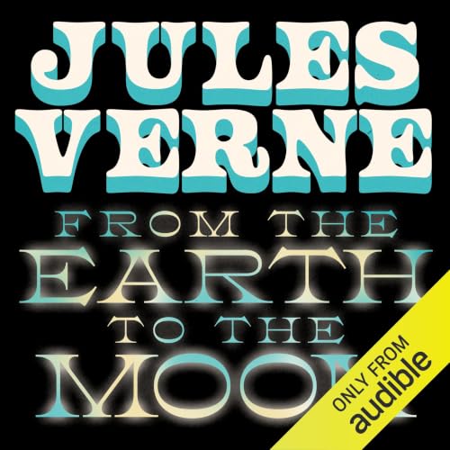 Cover of From the Earth to the Moon