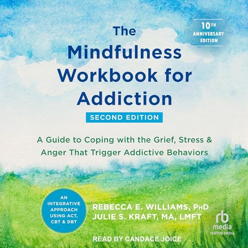 Cover of The Mindfulness Workbook for Addiction