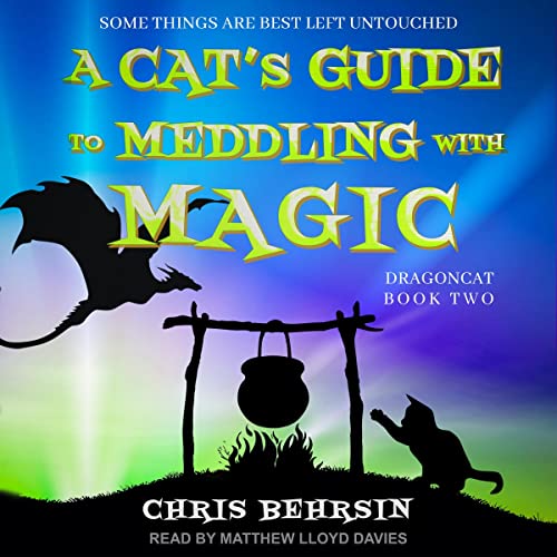 Cover of A Cat's Guide to Meddling with Magic