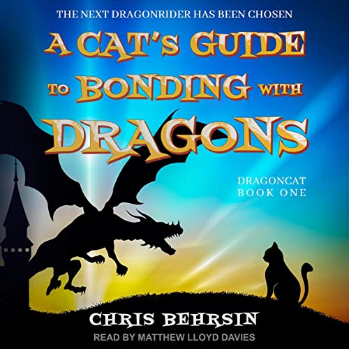 Cover of A Cat's Guide to Bonding with Dragons