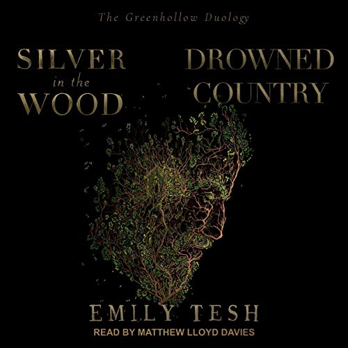 Cover of Silver in the Wood & Drowned Country