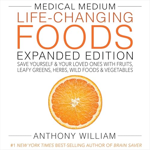 Cover of Medical Medium Life-Changing Foods Expanded Edition