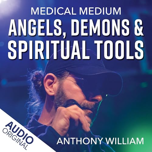 Cover of Medical Medium Angels, Demons & Spiritual Tools