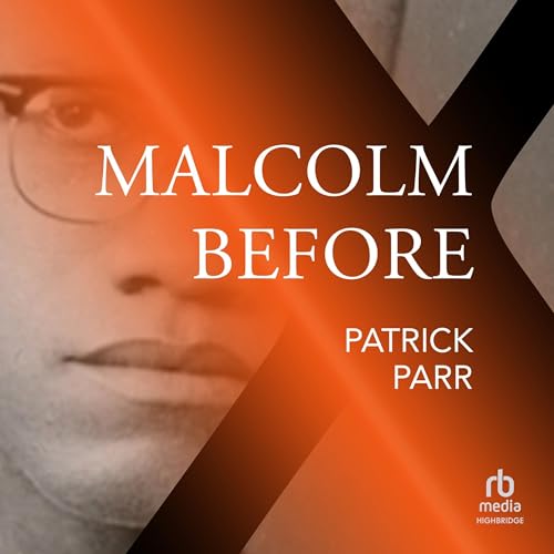Cover of Malcolm Before X