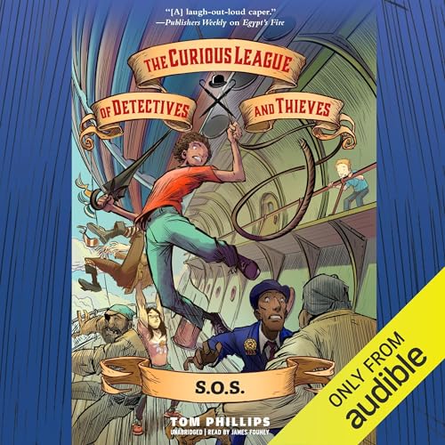 Cover of The Curious League of Detectives and Thieves 2: S.O.S.