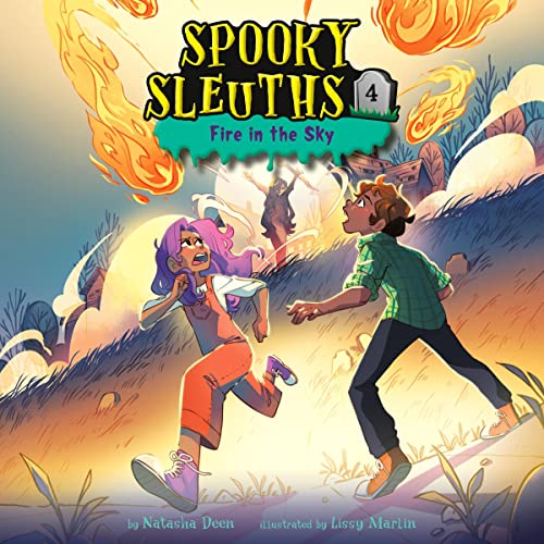 Cover of Spooky Sleuths #4: Fire in the Sky